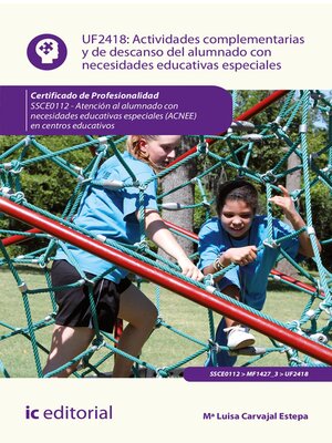 cover image of Actividades complementarias y de descanso del alumnado con necesidades educativas especiales. SSCE0112